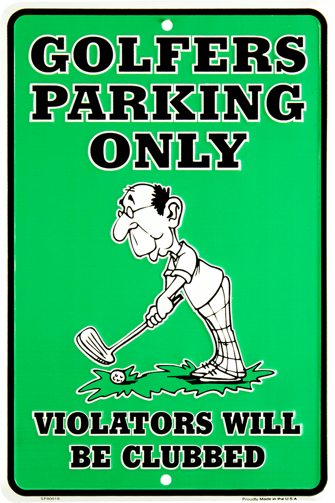 SP80018 - Golfers Parking Only