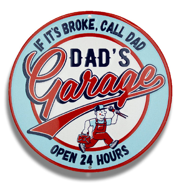 CS60149  - Dad's Garage | If It's Broke, Call Dad Open 24 Hours Circle Sign
