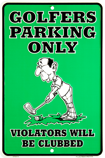 SP80018 - Golfers Parking Only