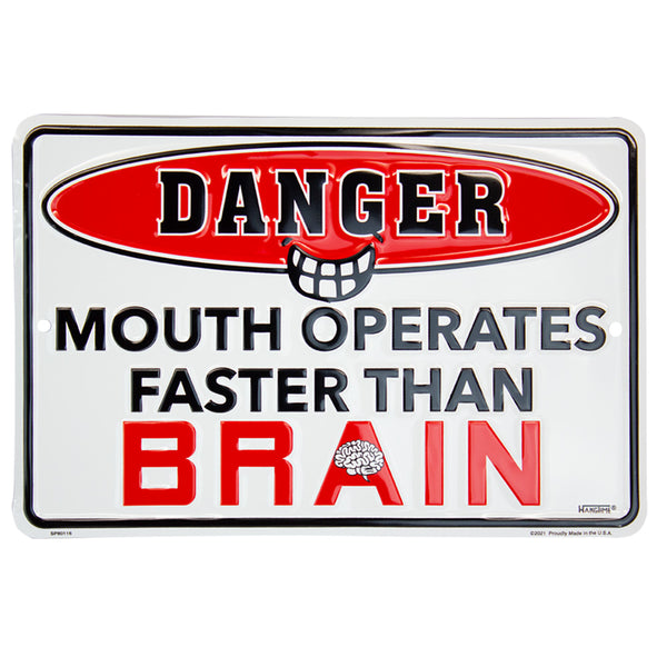 SP80116- Danger Mouth Operates Faster Than Brain 8 " x 12"